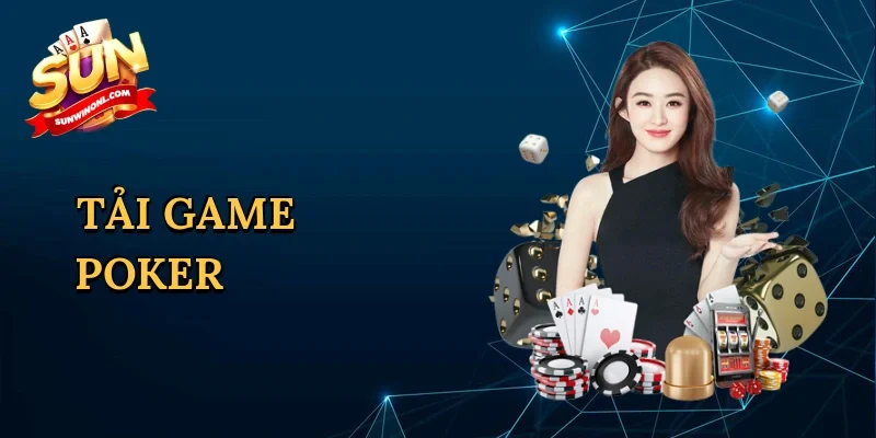 Tải game poker