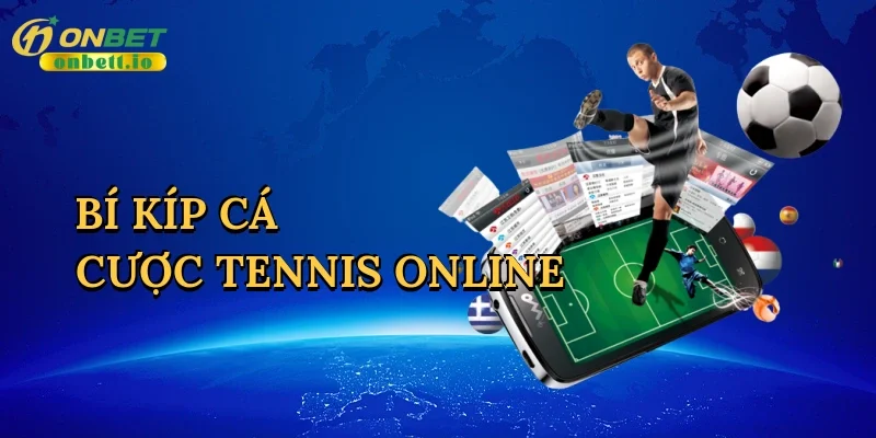 Bí kíp cá cược tennis online
