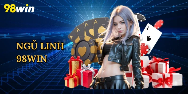 Ngũ Linh 98win – Bí Quyết Thắng Lớn Trong Tiến Lên Miền Nam
